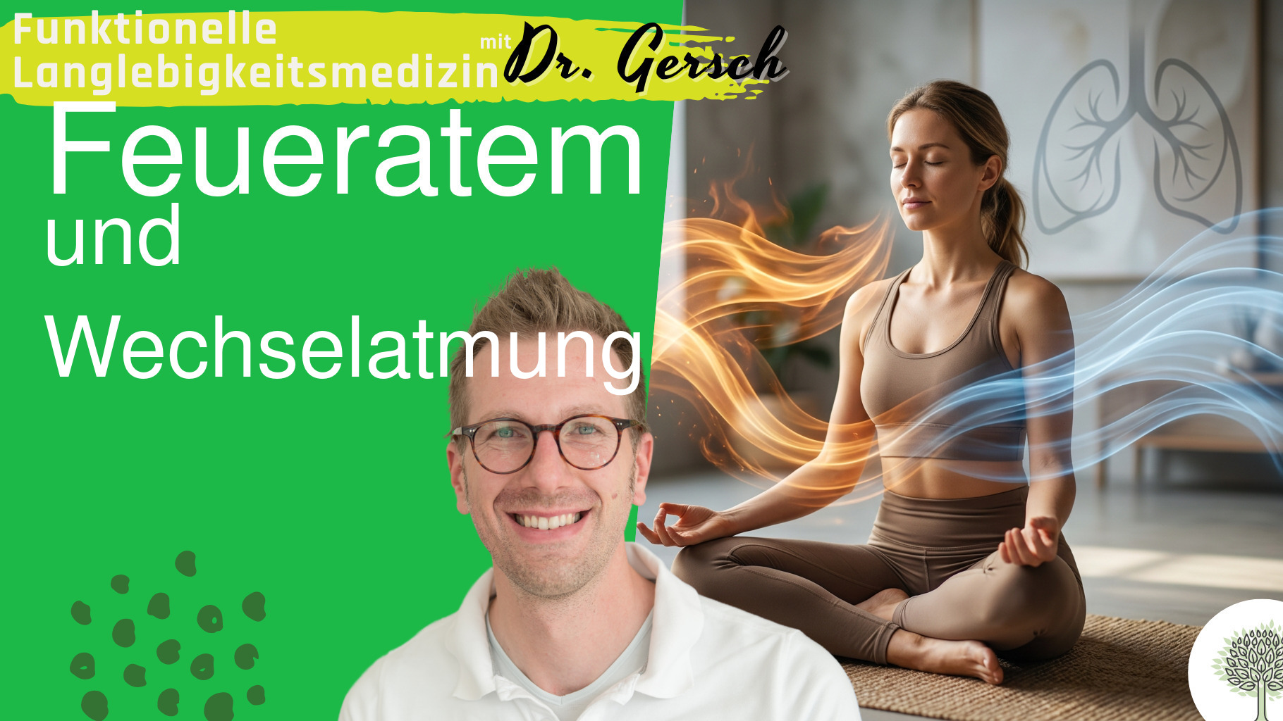 Feueratem und Wechselatmung